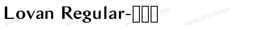 Lovan Regular字体转换 Lovan Regular字体转换